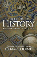 The Course of History: A Study in the Peak of Eloquence