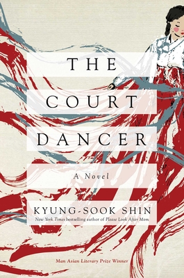 The Court Dancer - Shin, Kyung-Sook