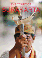 The Court of Surakarta - Miksic, John N