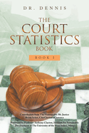 The Court Statistics Book: Book I