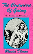 The Couturiere of Galvez: The Dressmaker of Galveston