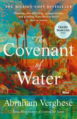 The Covenant of Water: An Oprah's Book Club Selection - Verghese, Abraham