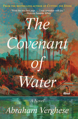 The Covenant of Water - Verghese, Abraham