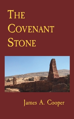 The Covenant Stone - Cooper, James A