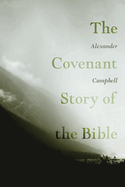 The Covenant Story of the Bible