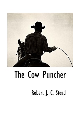 The Cow Puncher - Stead, Robert J C