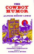 The Cowboy Humor of Alfred Henry Lewis
