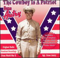 The Cowboy Is a Patriot - Gene Autry