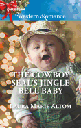 The Cowboy Seal's Jingle Bell Baby