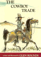 The Cowboy Trade - Rounds, Glen