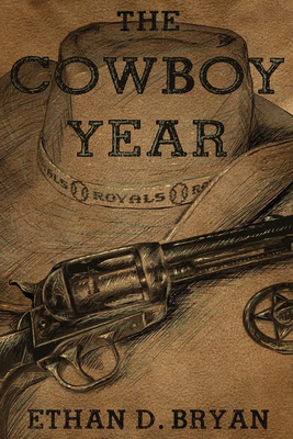 The Cowboy Year - Bryan, Ethan