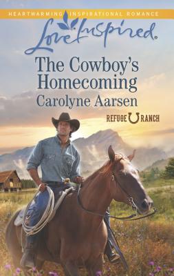 The Cowboy's Homecoming - Aarsen, Carolyne