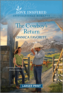 The Cowboy's Return: An Uplifting Inspirational Romance