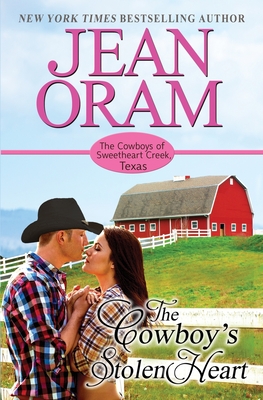 The Cowboy's Stolen Heart: An Opposites Attract Cowboy Romance - Oram, Jean