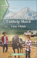 The Cowboy's Unlikely Match: A Clean Romance