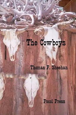 The Cowboys - Sheehan, Thomas F