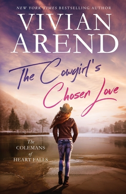 The Cowgirl's Chosen Love - Arend, Vivian