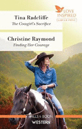 The Cowgirl's Sacrifice/Finding Her Courage