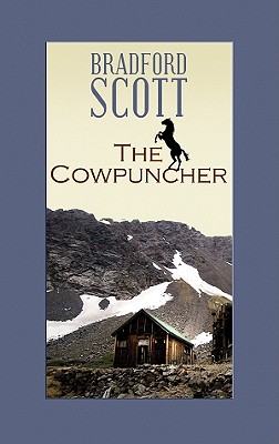 The Cowpuncher - Scott, Bradford