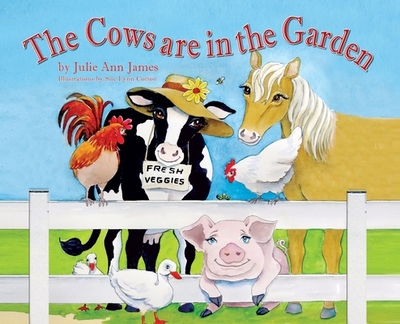 The Cows are in the Garden - James, Julie Ann