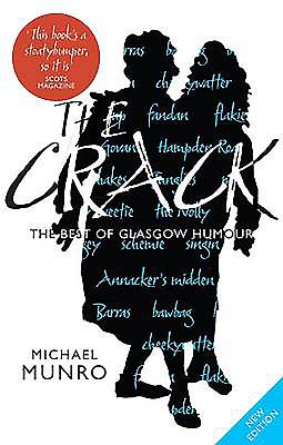 The Crack: The Best of Glasgow Humour - Munro, Michael