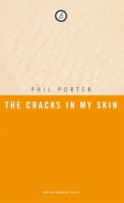 The Cracks in my Skin - Porter, Phil