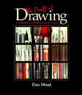 The Craft of Drawing: A Handbook of Materials and Techniques