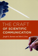 The Craft of Scientific Communication