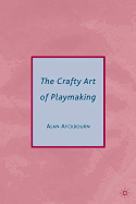 The Crafty Art of Playmaking