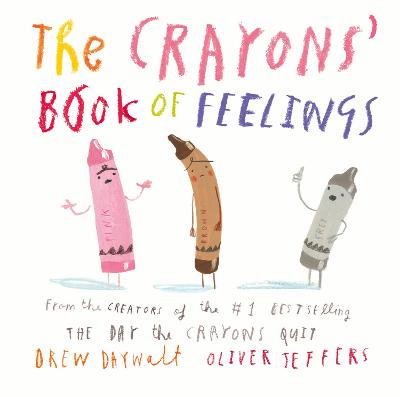 The Crayons' Book of Feelings - Daywalt, Drew