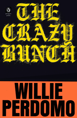 The Crazy Bunch - Perdomo, Willie