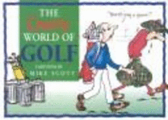 The Crazy World of Golf - Scott, Mike