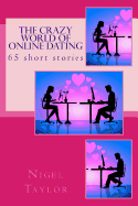 The crazy world of online dating