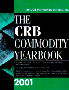 The CRB Commodity Yearbook 2001 - Bridge Commodity Research Bureau