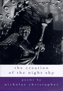 The Creation of the Night Sky - Christopher, Nicholas