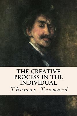 The Creative Process in the Individual - Troward, Thomas