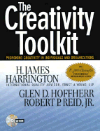 The Creativity Toolkit: Provoking Creativity in Individuals & Organizations - Harrington, H James, and Reid, Robert P, and Hoffherr, Glen D