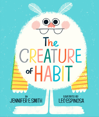 The Creature of Habit - Smith, Jennifer E