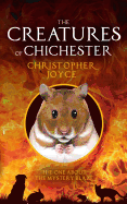 The Creatures of Chichester: The One about the Mystery Blaze