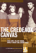 The Credeaux Canvas - Bunin, Keith, and Lowe, Chad, and Swank, Hilary