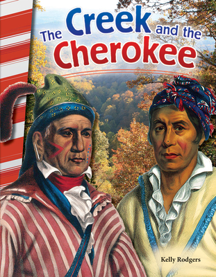 The Creek and Cherokee - Rodgers, Kelly
