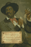 The Creolization of American Culture: William Sidney Mount and the Roots of Blackface Minstrelsy