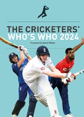 The Cricketers' Who's Who 2024 - Jennings, Keaton (Foreword by)