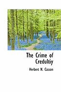 The Crime of Credultiy