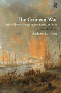 The Crimean War: British Grand Strategy Against Russia, 1853-56