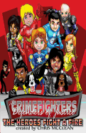 The Crimefighters: The Heroes Fight a Fire
