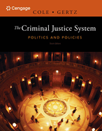 The Criminal Justice System: Politics and Policies