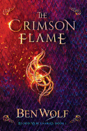 The Crimson Flame: A Sword and Sorcery Dark Fantasy Novel