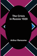 The Crisis in Russia 1920