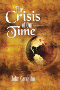 The Crisis of Our Time